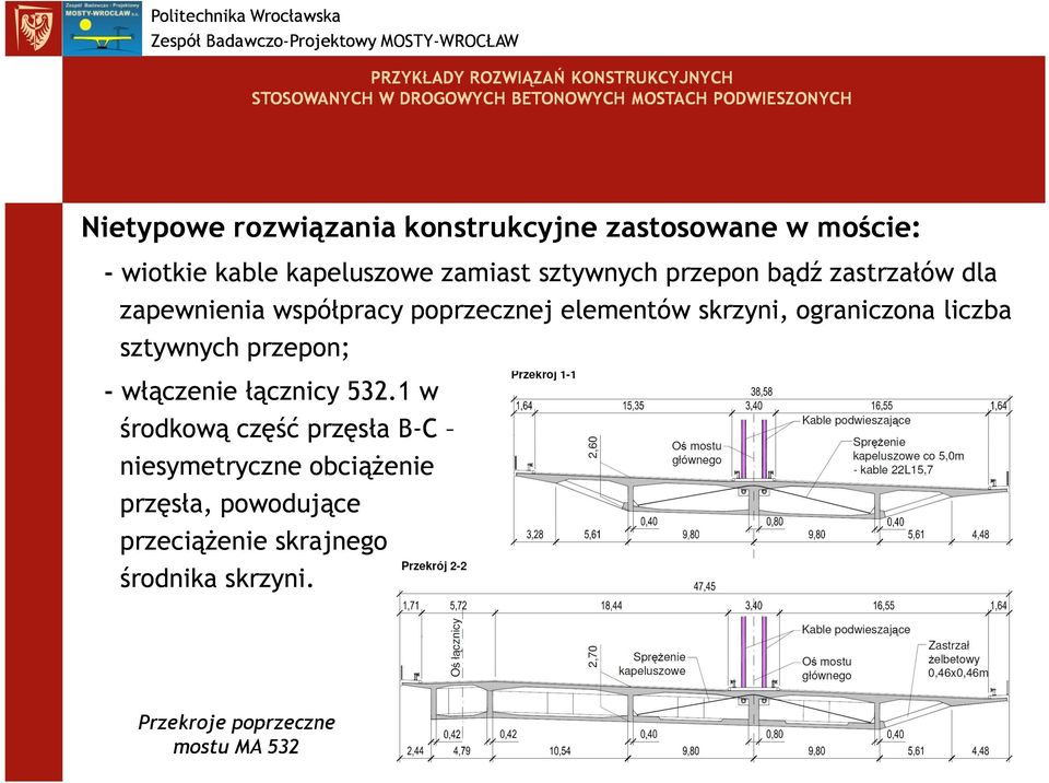 ograniczona liczba sztywnych przepon; - włączenie łącznicy 532.