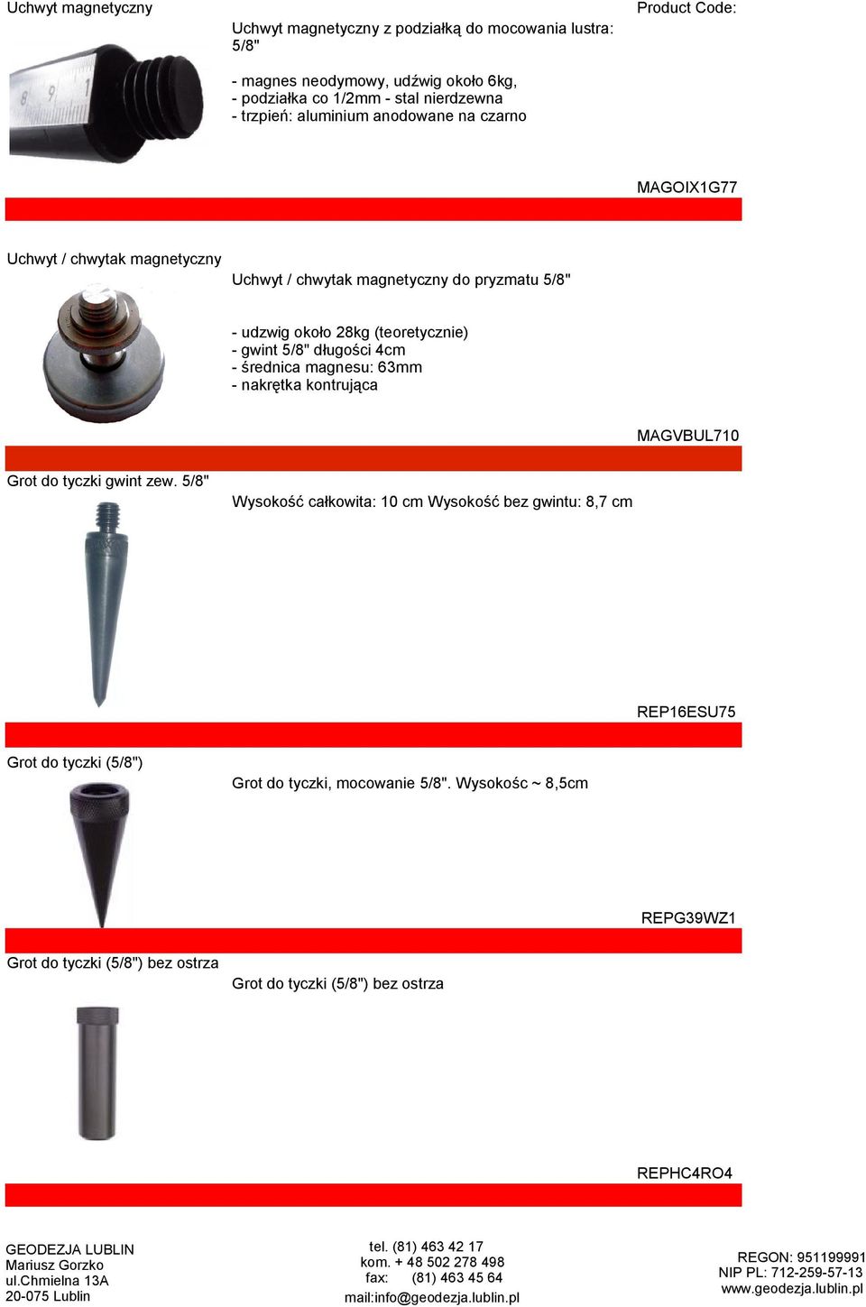 gwint 5/8" długości 4cm - średnica magnesu: 63mm - nakrętka kontrująca MAGVBUL710 Grot do tyczki gwint zew.