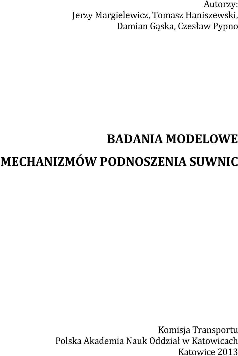 MECHANIZMÓW PODNOSZENIA SUWNIC Komisja Transporu