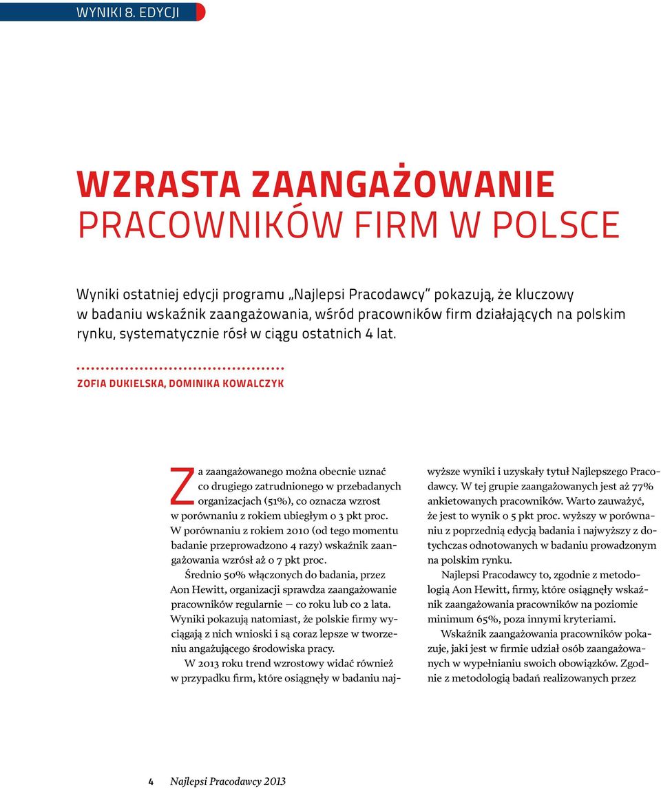 na polskim rynku, systematycznie rósł w ciągu ostatnich 4 lat.