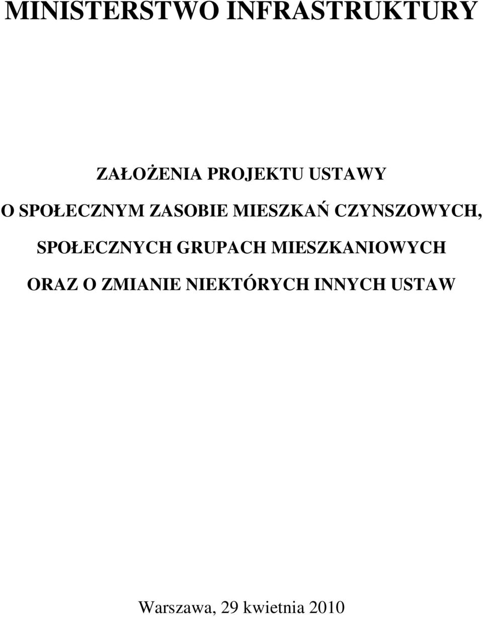 SPOŁECZNYCH GRUPACH MIESZKANIOWYCH ORAZ O ZMIANIE