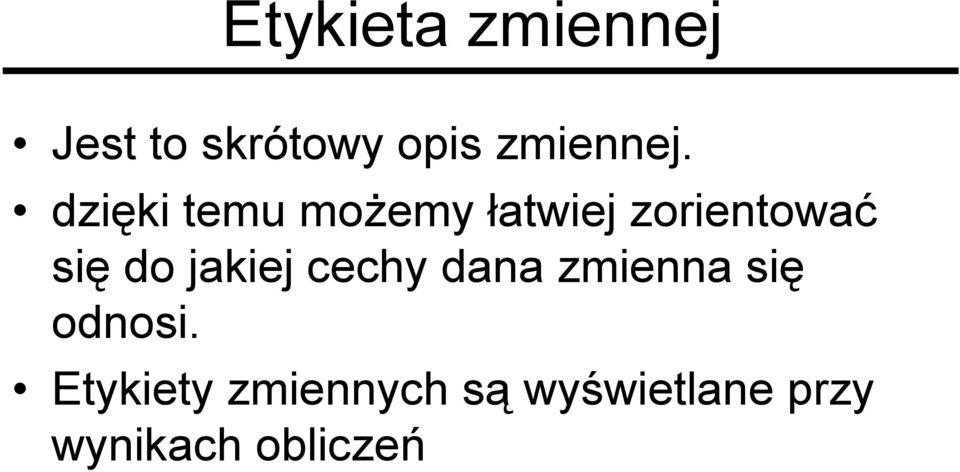 dzięki temu możemy łatwiej zorientować się do