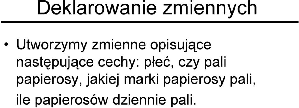 płeć, czy pali papierosy, jakiej marki