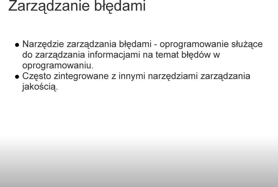 informacjami na temat błędów w oprogramowaniu.