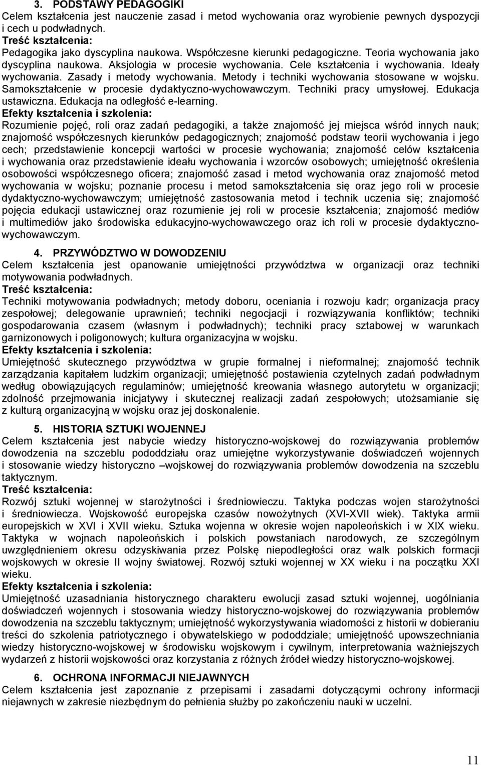 Metody i techniki wychowania stosowane w wojsku. Samokształcenie w procesie dydaktyczno-wychowawczym. Techniki pracy umysłowej. Edukacja ustawiczna. Edukacja na odległość e-learning.