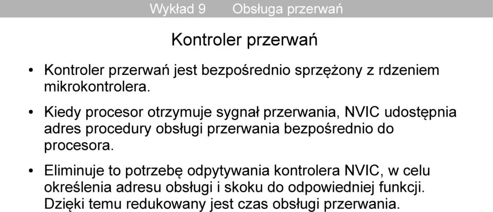 bezpośrednio do procesora.