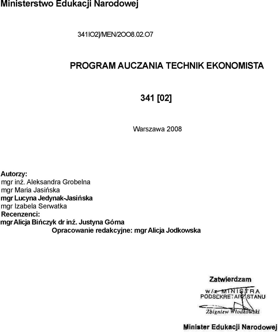 Aleksandra Grobelna mgr Maria Jasińska mgr Lucyna Jedynak-Jasińska mgr Izabela