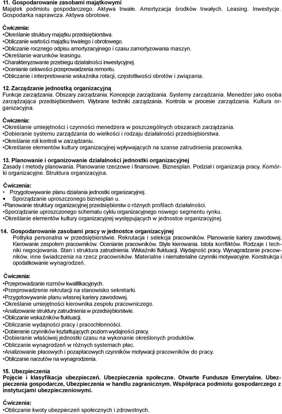 Określanie warunków leasingu. Charakteryzowanie przebiegu działalności inwestycyjnej. Ocenianie celowości przeprowadzenia remontu.