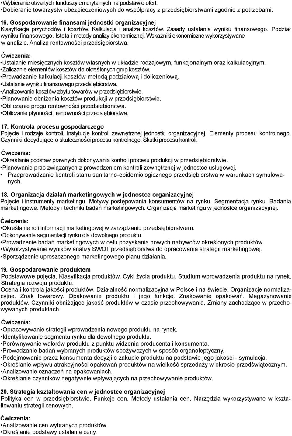 Istota i metody analizy ekonomicznej. Wskaźniki ekonomiczne wykorzystywane w analizie. Analiza rentowności przedsiębiorstwa.