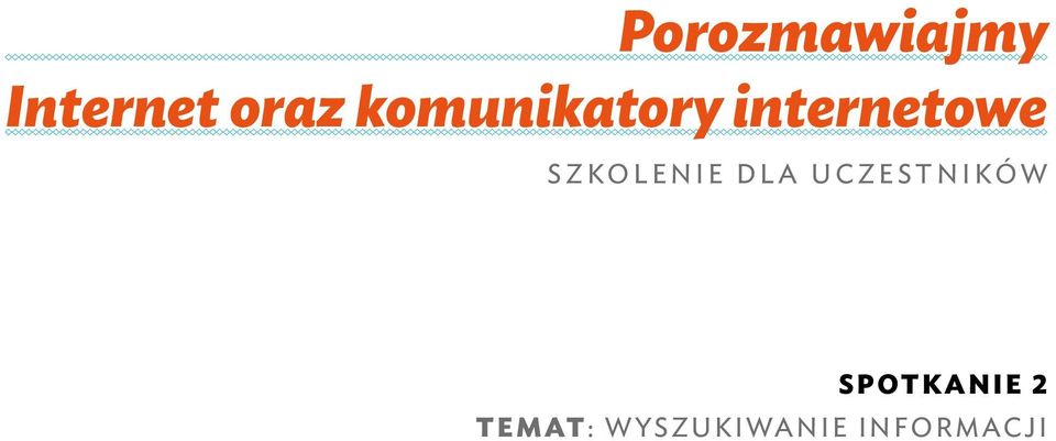 SZKOLENIE DLA UCZESTNIKÓW