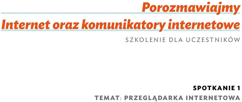 SZKOLENIE DLA UCZESTNIKÓW