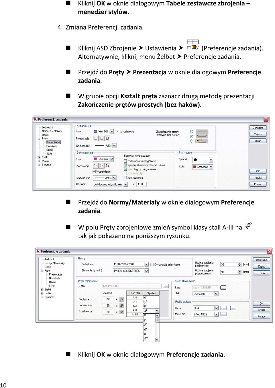 Przejdź do Pręty Prezentacja w oknie dialogowym Preferencje zadania.