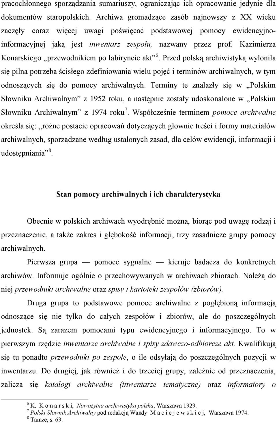 Kazimierza Konarskiego przewodnikiem po labiryncie akt 6.