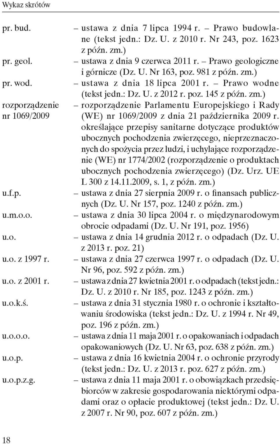 określające przepisy sanitarne dotyczące produktów ubocznych pochodzenia zwierzęcego, nieprzeznaczonych do spożycia przez ludzi, i uchylające rozporządzenie (WE) nr 1774/2002 (rozporządzenie o