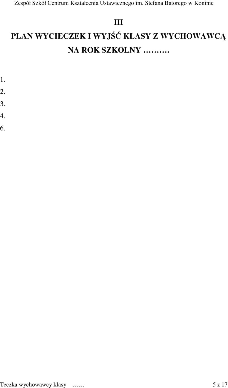 SZKOLNY. 1. 2. 3. 4. 6.