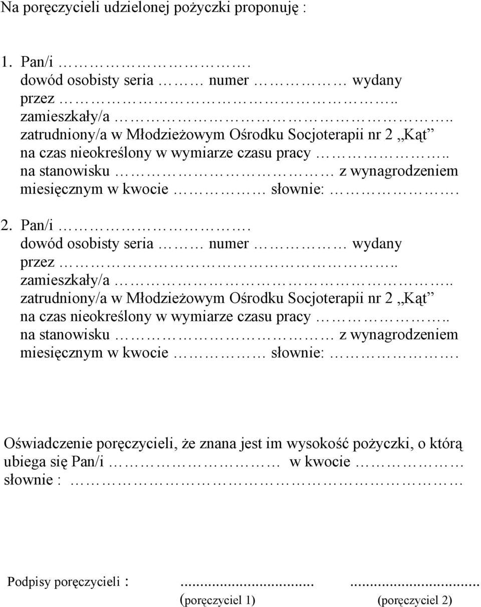 dowód osobisty seria numer wydany przez.. zamieszkały/a.. zatrudniony/a w Młodzieżowym Ośrodku Socjoterapii nr 2 Kąt na czas nieokreślony w wymiarze czasu pracy.