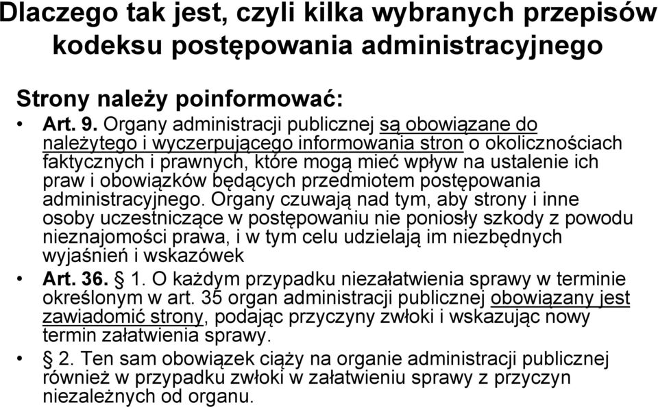 będących przedmiotem postępowania administracyjnego.