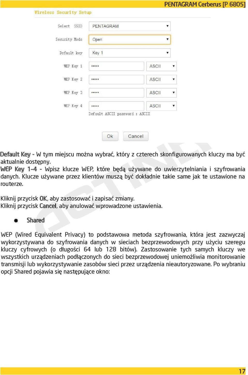 Kliknij przycisk OK, aby zastosować i zapisać zmiany. Kliknij przycisk Cancel, aby anulować wprowadzone ustawienia.