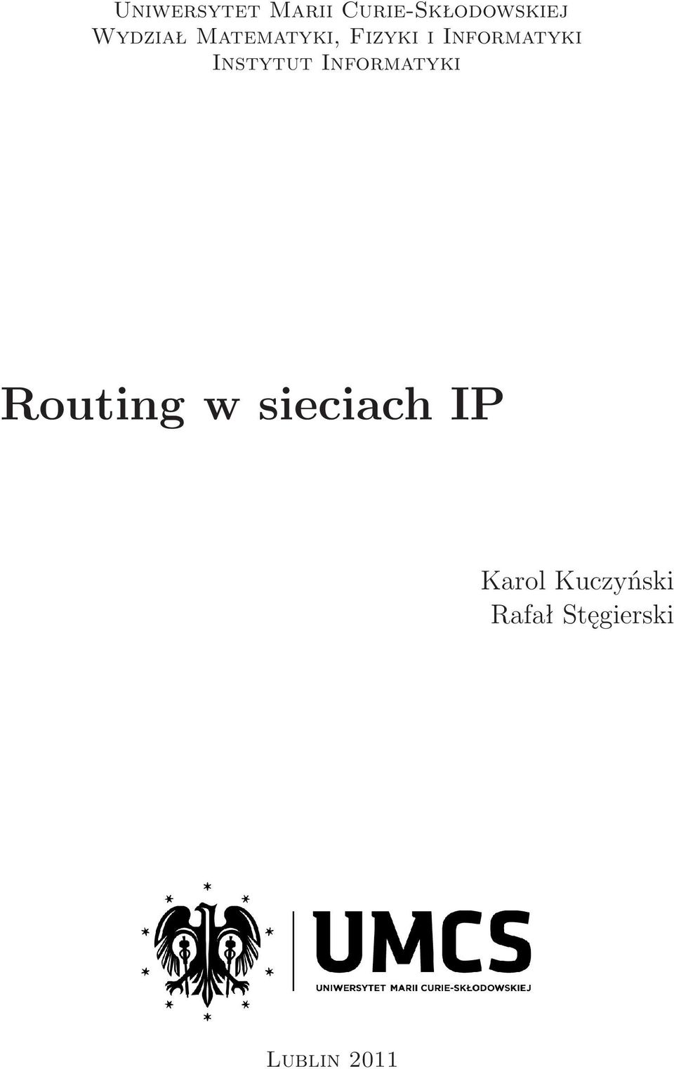 Instytut Informatyki Routing w sieciach