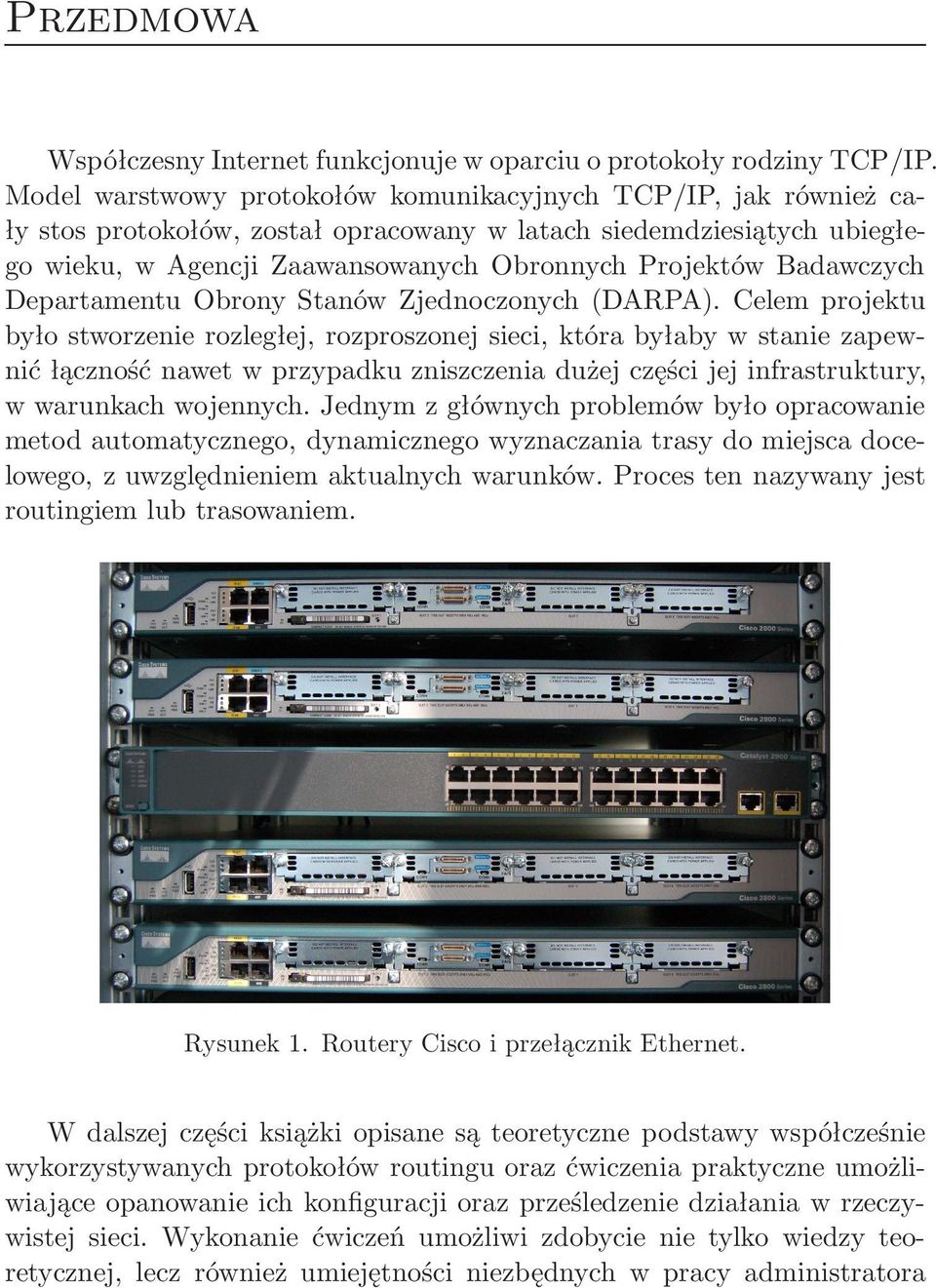 Badawczych Departamentu Obrony Stanów Zjednoczonych(DARPA).