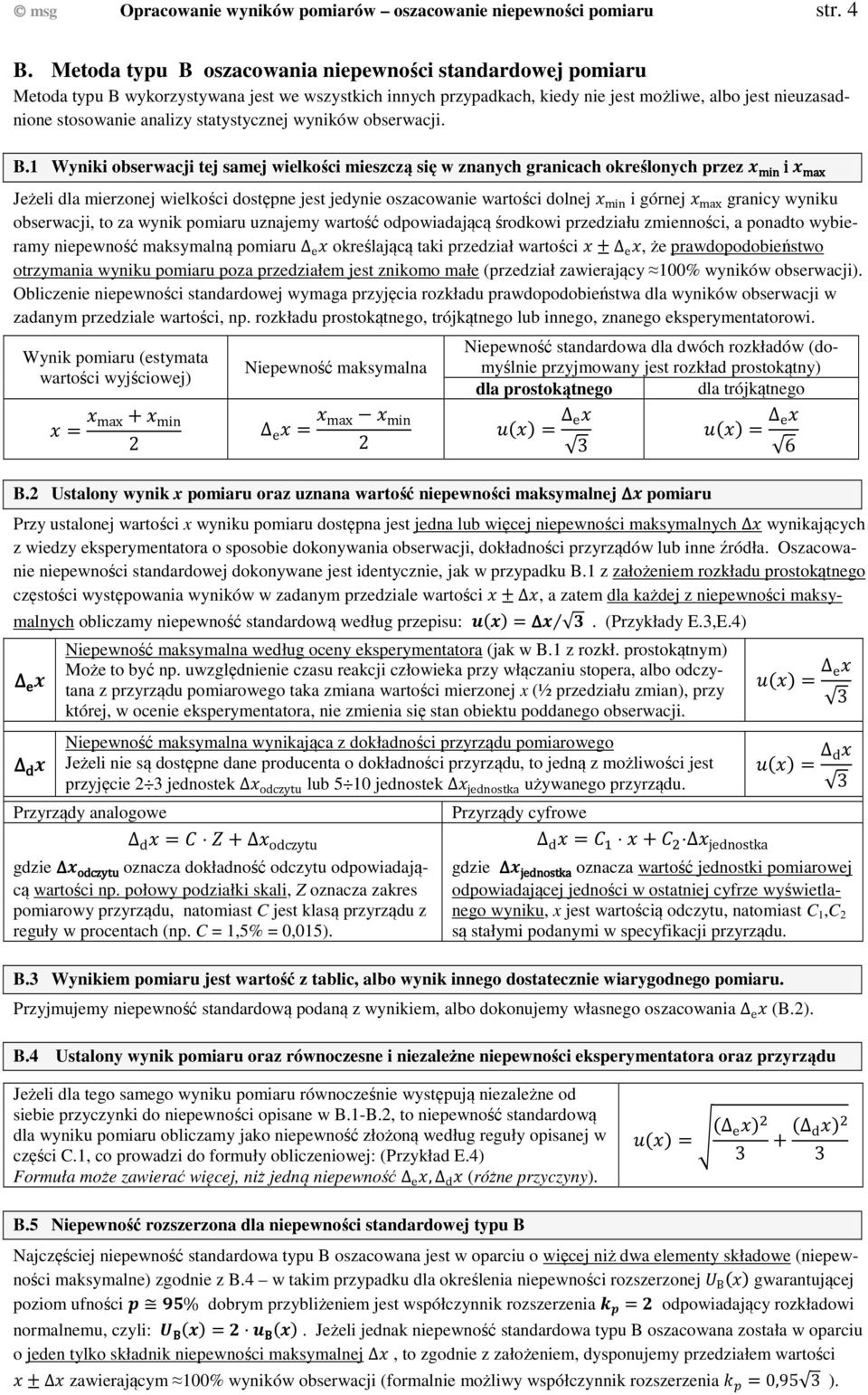 statystycznej wyników obserwacji. B.