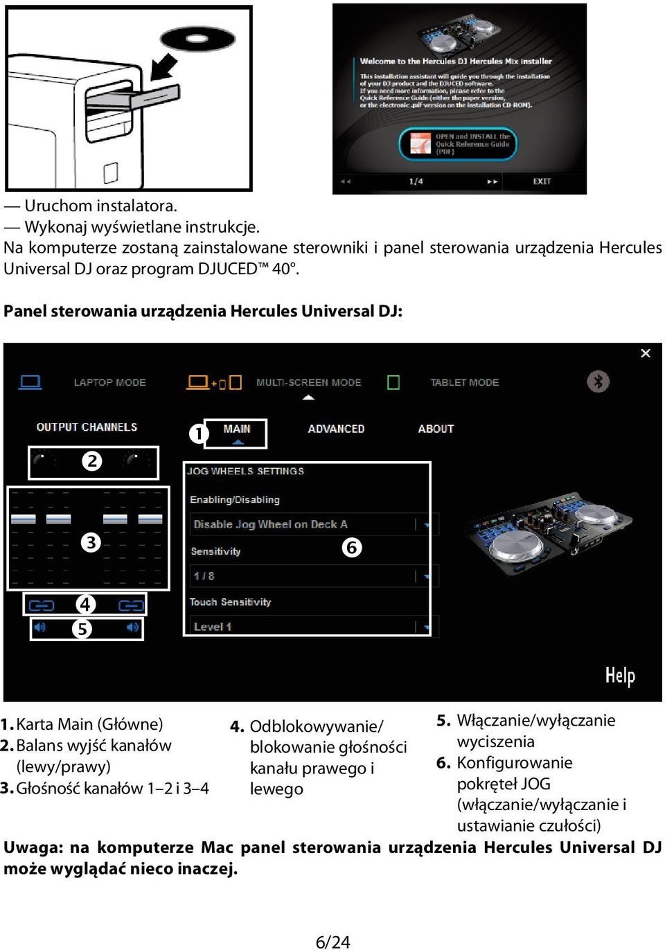 Panel sterowania urządzenia Hercules Universal DJ: 1. Karta Main (Główne) 2. Balans wyjść kanałów (lewy/prawy) 3. Głośność kanałów 1 2 i 3 4 4.