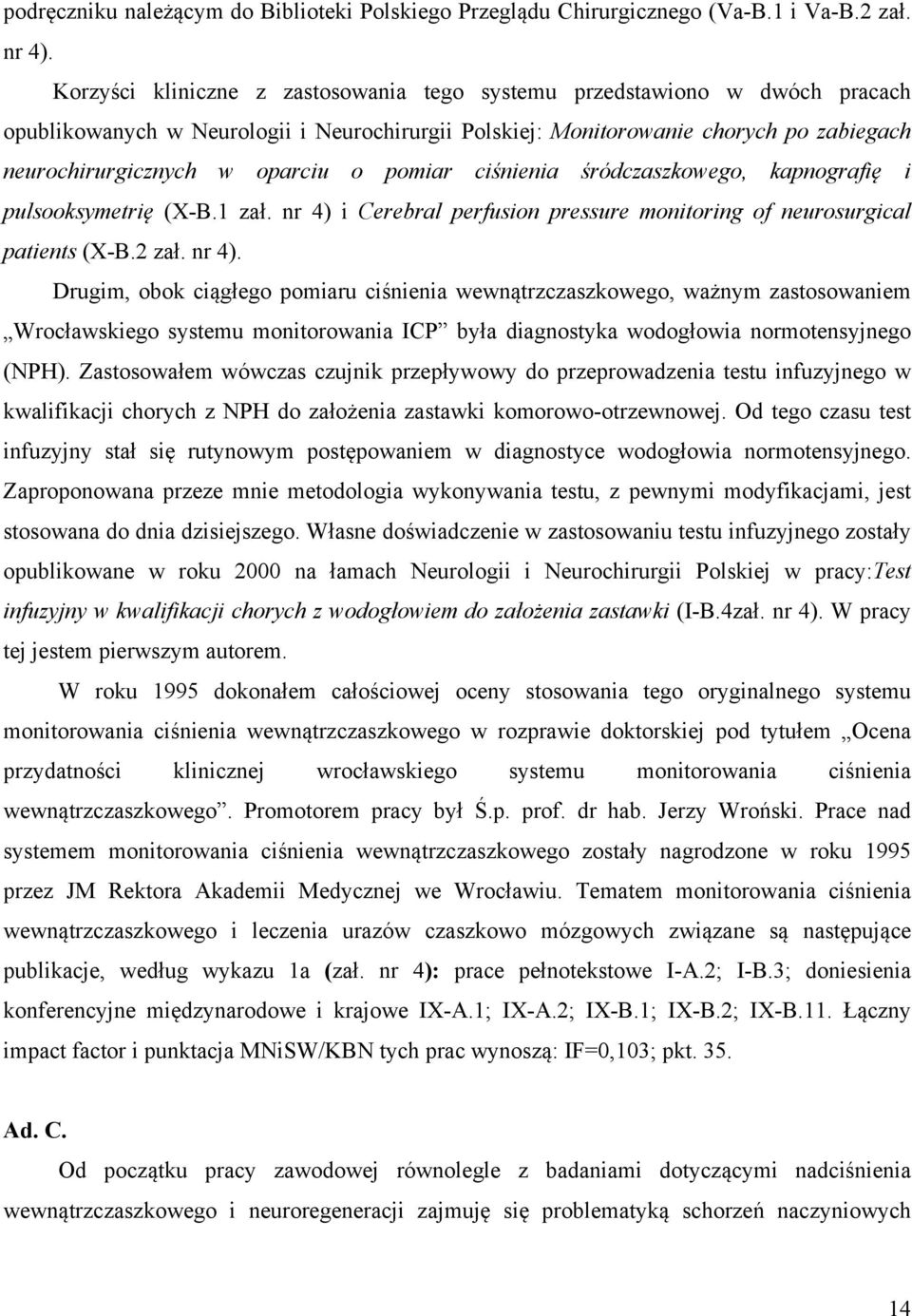 pomiar ciśnienia śródczaszkowego, kapnografię i pulsooksymetrię (X-B.1 zał. nr 4) 