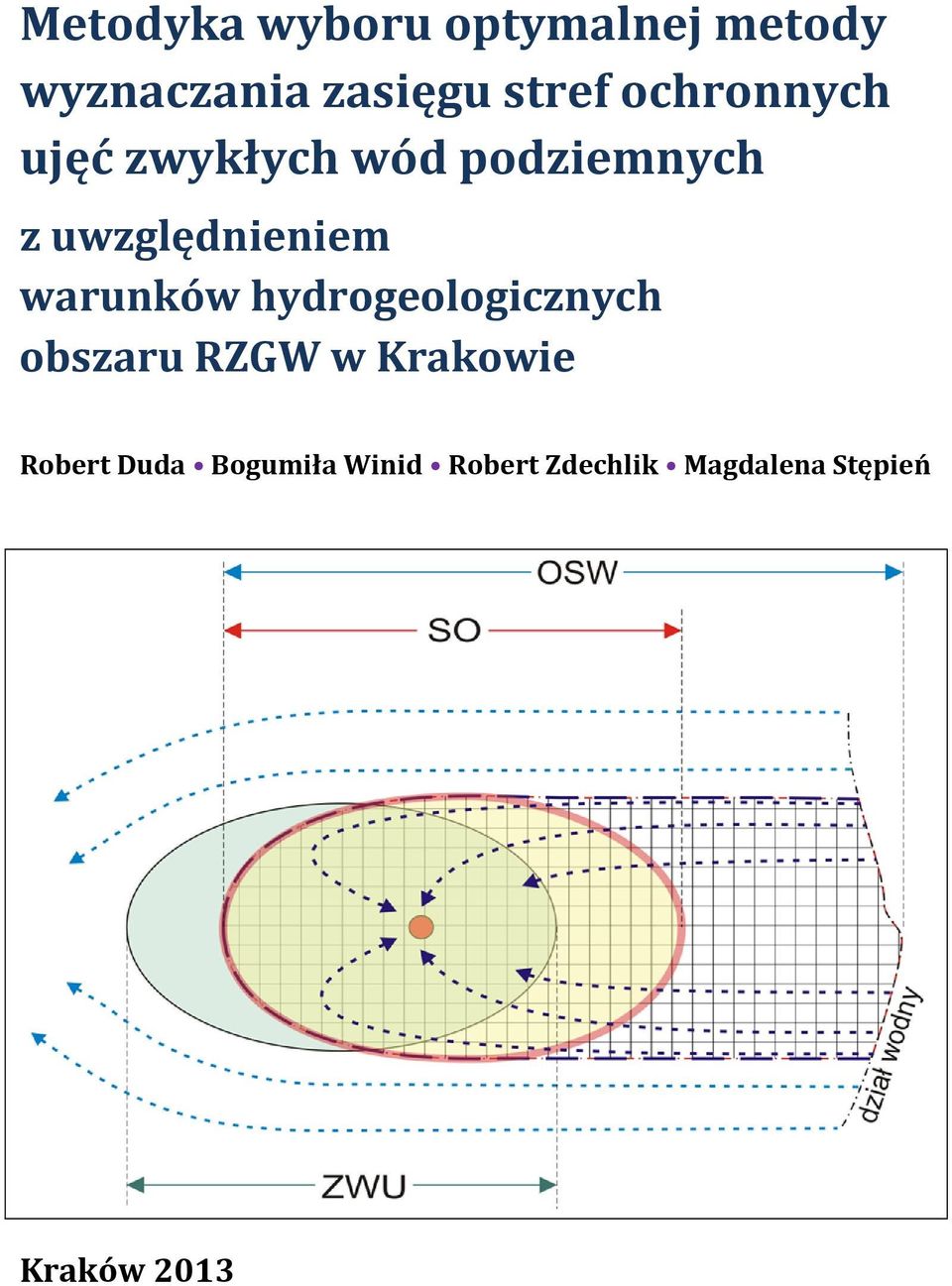 warunków hydrogeologicznych obszaru RZGW w Krakowie Robert