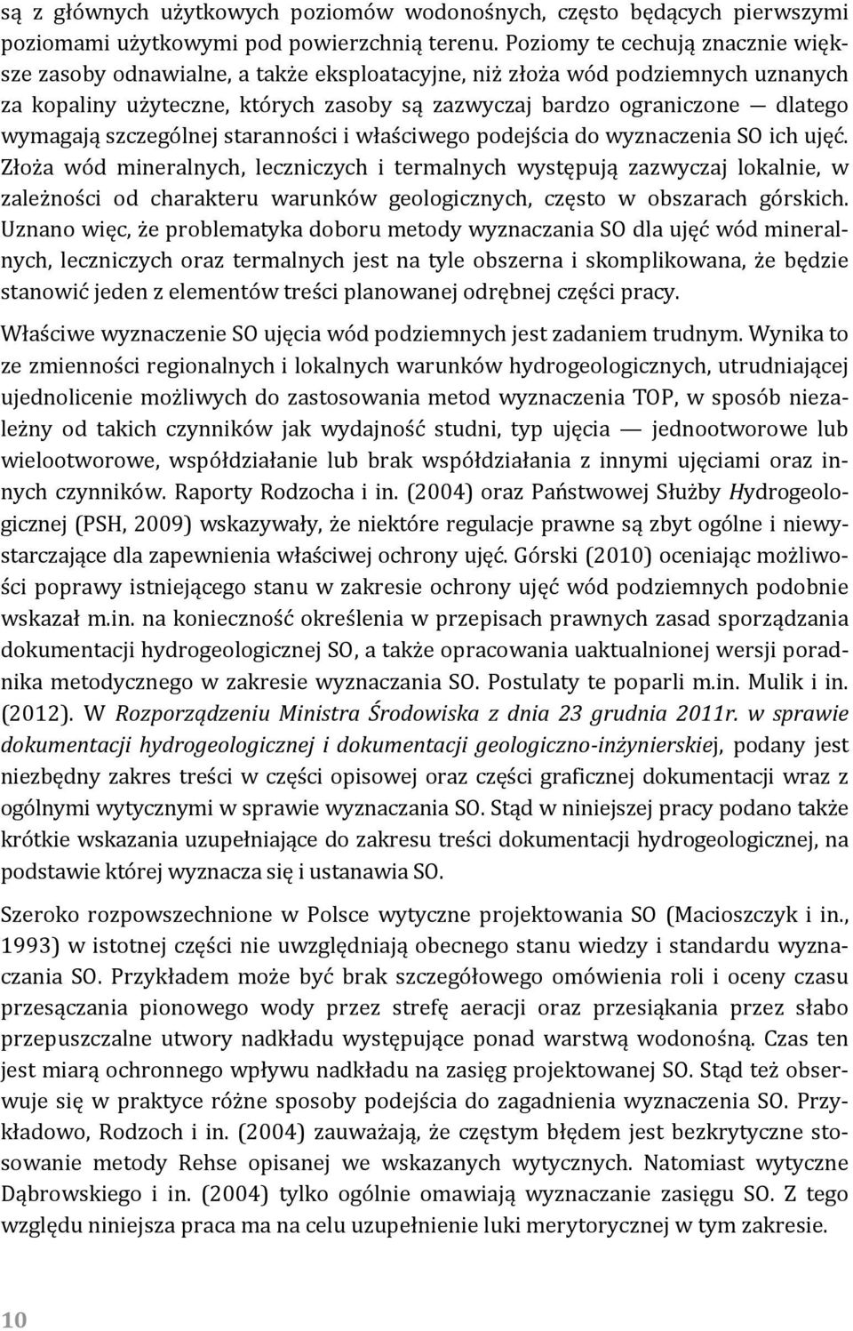 wymagają szczególnej staranności i właściwego podejścia do wyznaczenia SO ich ujęć.