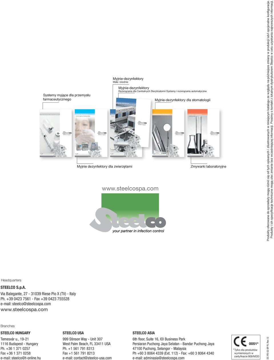 Small - Medium range Washer disinfectors > CSSD Range - Systems and Automations For the Environmentally conscious Myjnie dezynfektory dla zwierzętarni Myjnie-dezynfektory Rozwiązania dla Centralnych