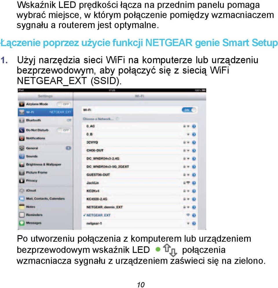 Użyj narzędzia sieci WiFi na komputerze lub urządzeniu bezprzewodowym, aby połączyć się z siecią WiFi NETGEAR_EXT (SSID).