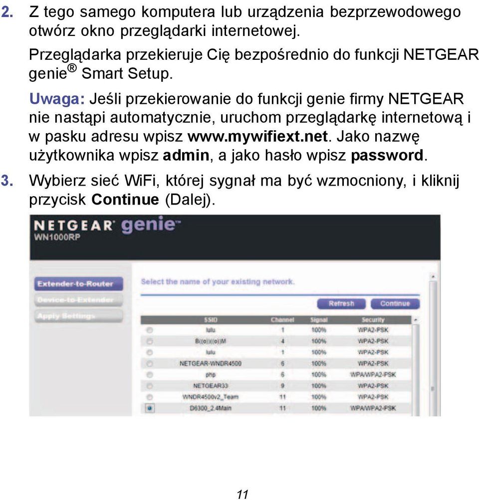 Uwaga: Jeśli przekierowanie do funkcji genie firmy NETGEAR nie nastąpi automatycznie, uruchom przeglądarkę internetową i w