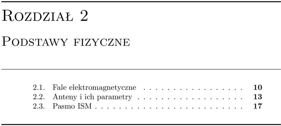 2. Anteny i ich parametry.................. 13 2.