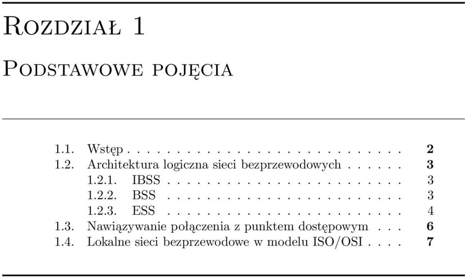 ....................... 3 1.2.3. ESS........................ 4 1.3. Nawiązywanie połączenia z punktem dostępowym.