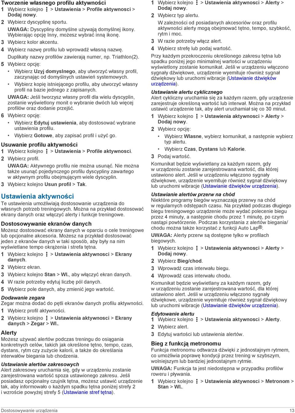 5 Wybierz opcję: Wybierz Uzyj domyslnego, aby utworzyć własny profil, zaczynając od domyślnych ustawień systemowych.