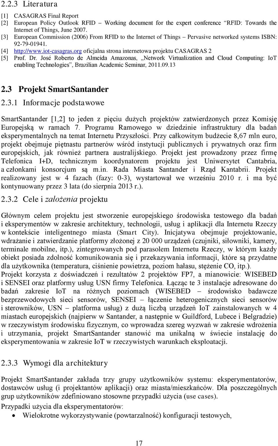 org oficjalna strona internetowa projektu CASAGRAS 2 [5] Prof. Dr.