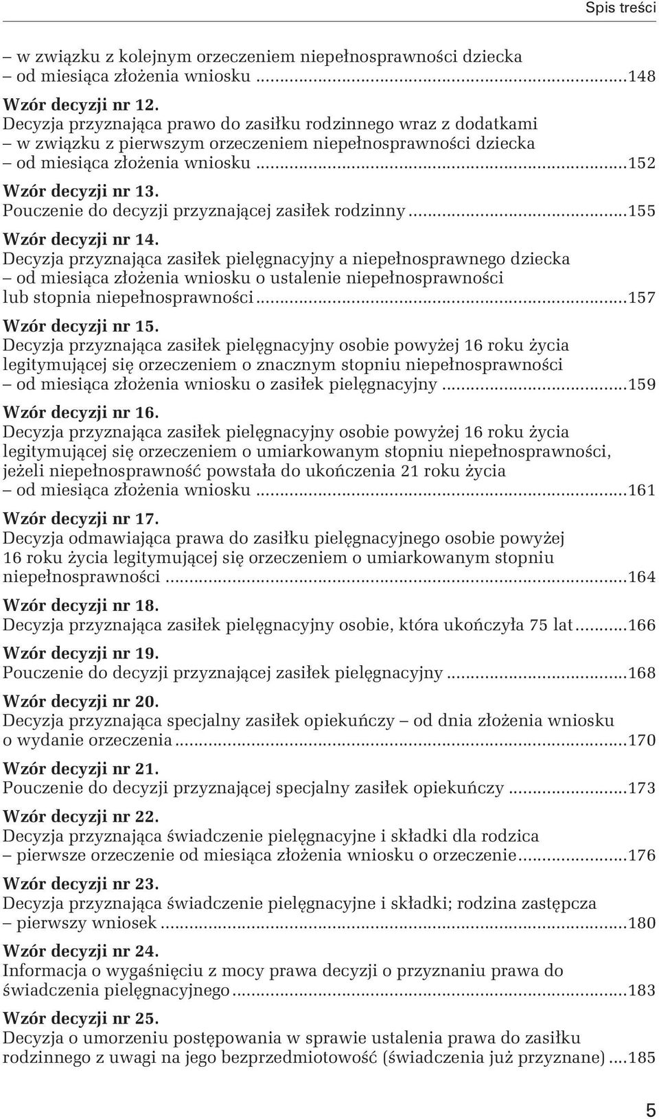 Pouczenie do decyzji przyznającej zasiłek rodzinny...155 Wzór decyzji nr 14.