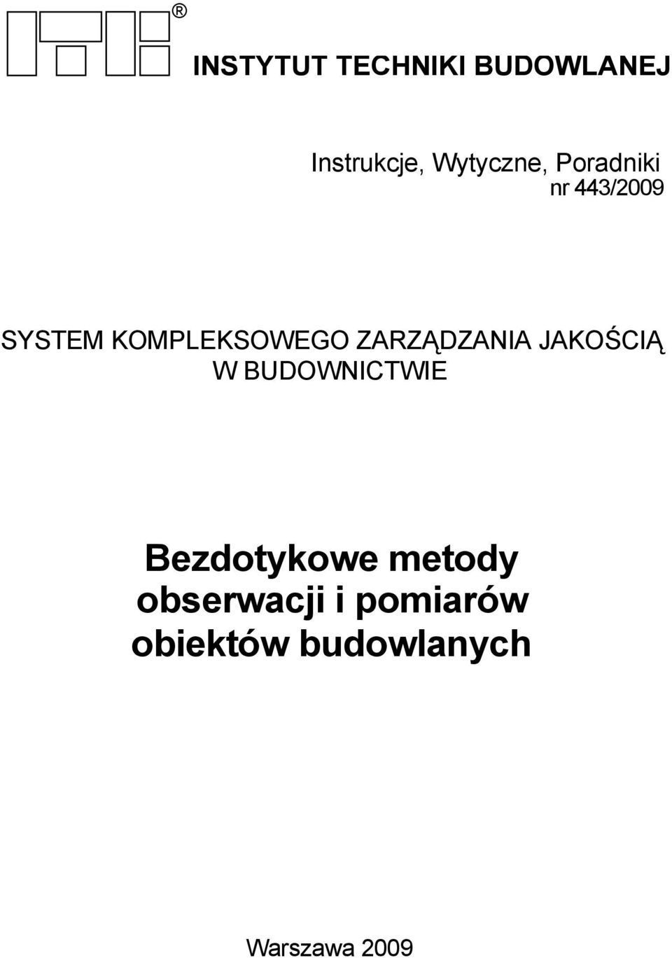 ZARZĄDZANIA JAKOŚCIĄ W BUDOWNICTWIE Bezdotykowe