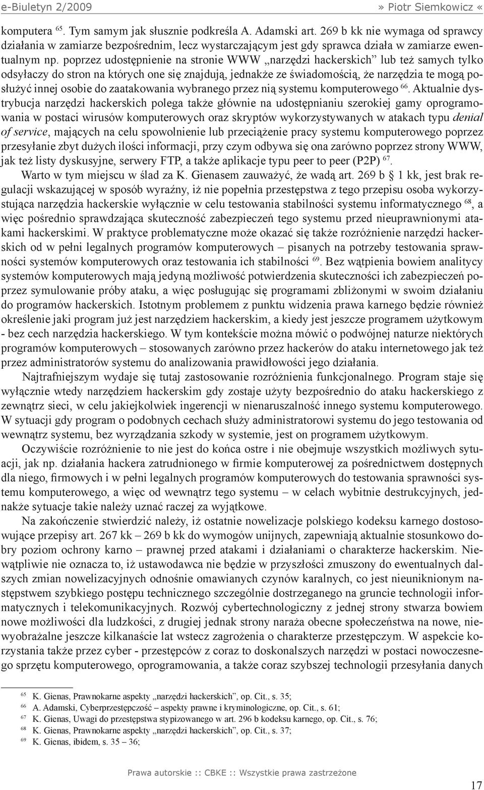 zaatakowania wybranego przez nią systemu komputerowego 66.