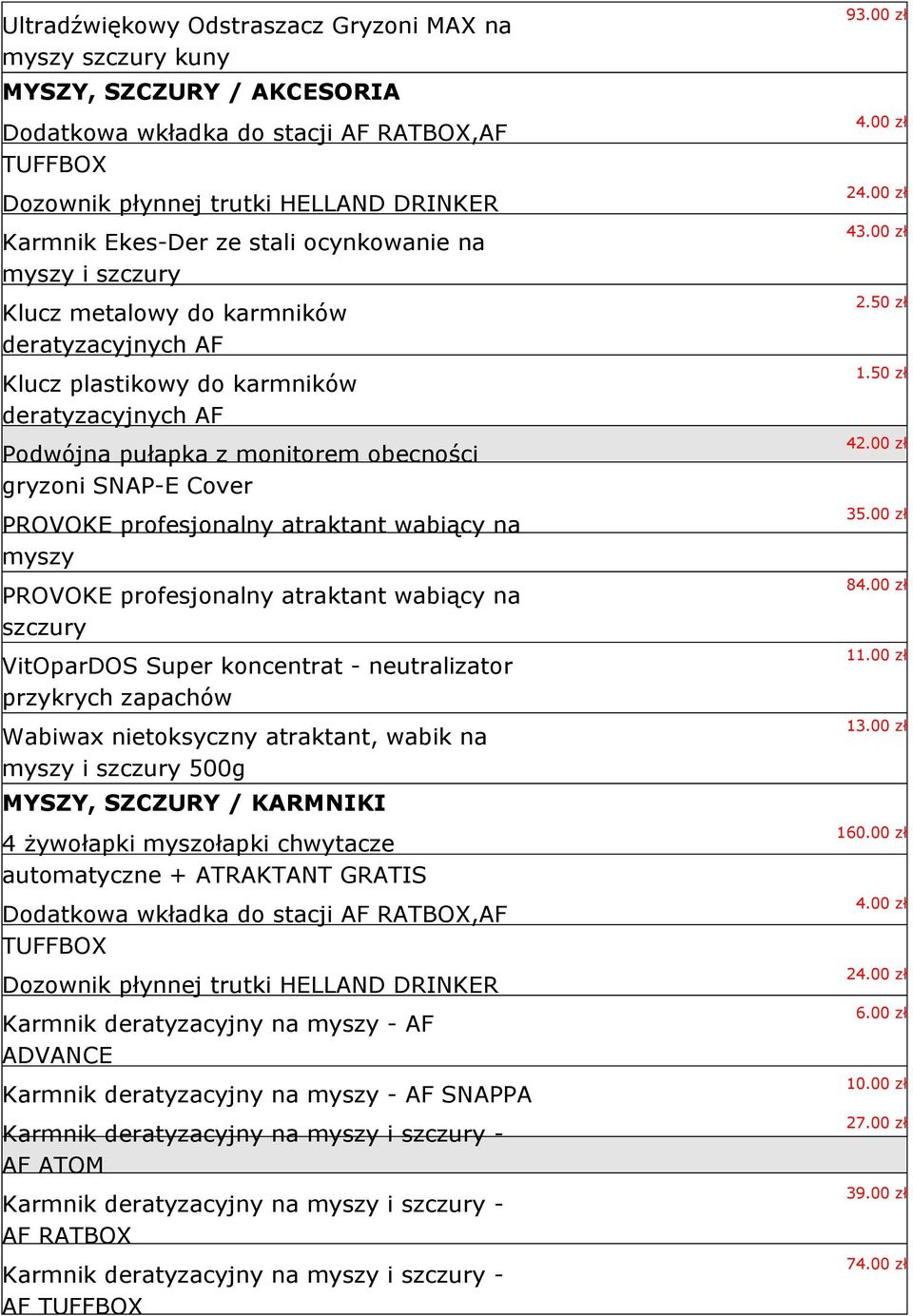 PROVOKE profesjonalny atraktant wabiący na myszy PROVOKE profesjonalny atraktant wabiący na szczury VitOparDOS Super koncentrat - neutralizator przykrych zapachów Wabiwax nietoksyczny atraktant,