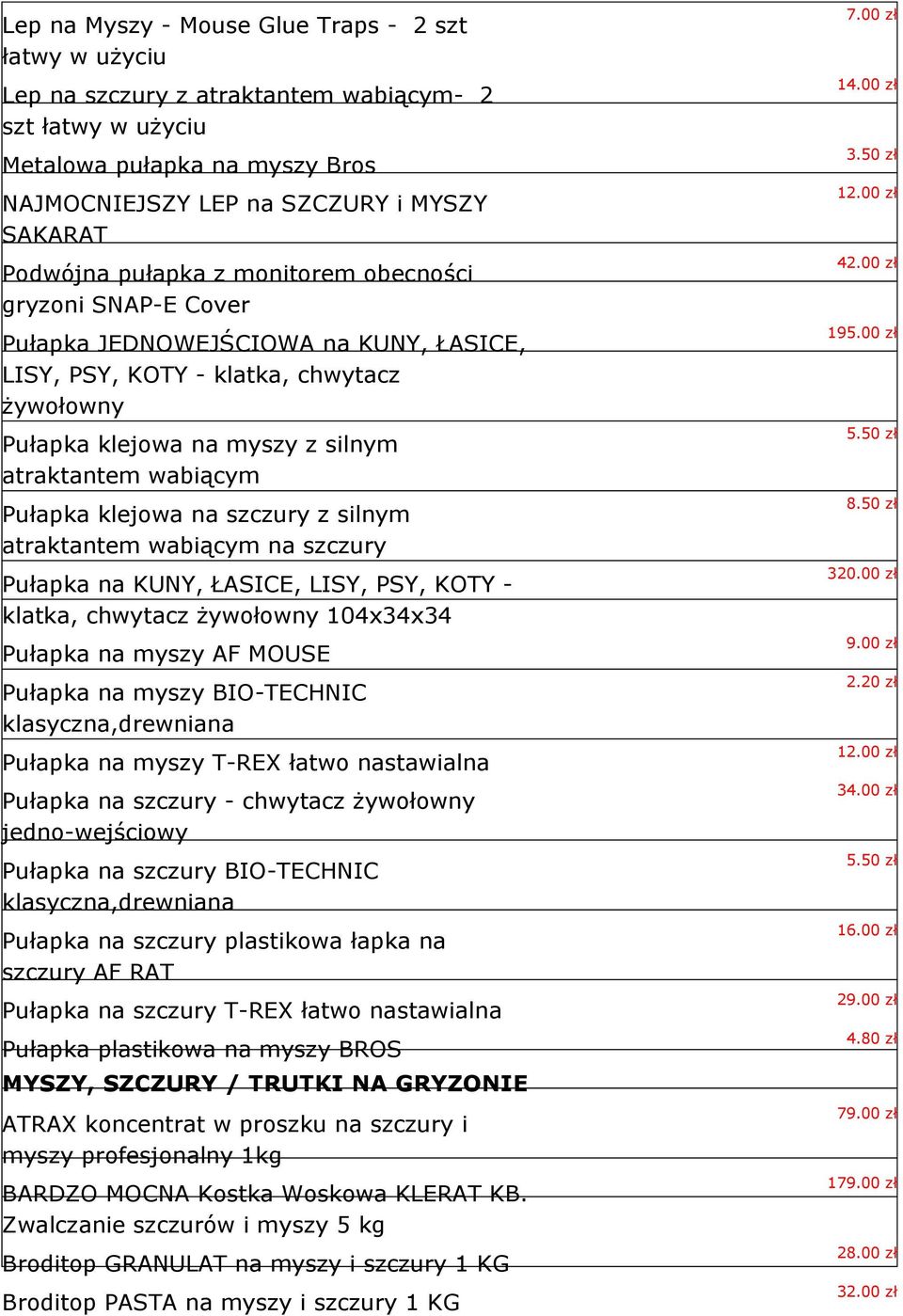 klejowa na szczury z silnym atraktantem wabiącym na szczury Pułapka na KUNY, ŁASICE, LISY, PSY, KOTY - klatka, chwytacz żywołowny 104x34x34 Pułapka na myszy AF MOUSE Pułapka na myszy BIO-TECHNIC