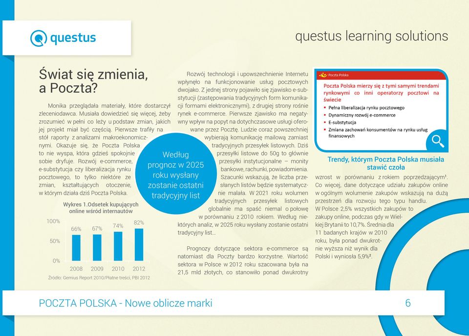 Okazuje się, że Poczta Polska to nie wyspa, która gdzieś spokojnie sobie dryfuje.