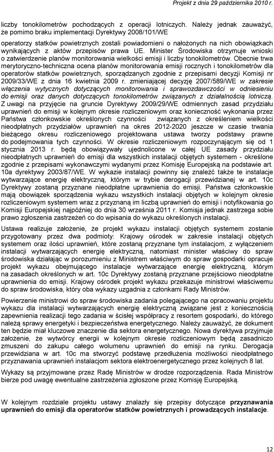 UE. Minister Środowiska otrzymuje wnioski o zatwierdzenie planów monitorowania wielkości emisji i liczby tonokilometrów.