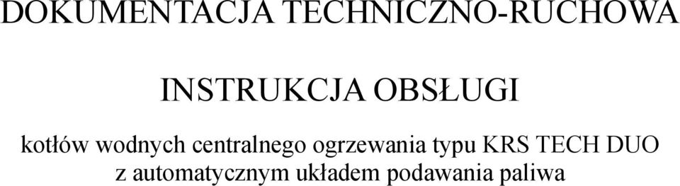 centralnego ogrzewania typu KRS TECH