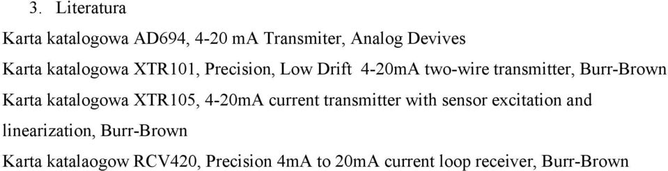 katalogowa XTR0, -0mA current transmitter with sensor excitation and