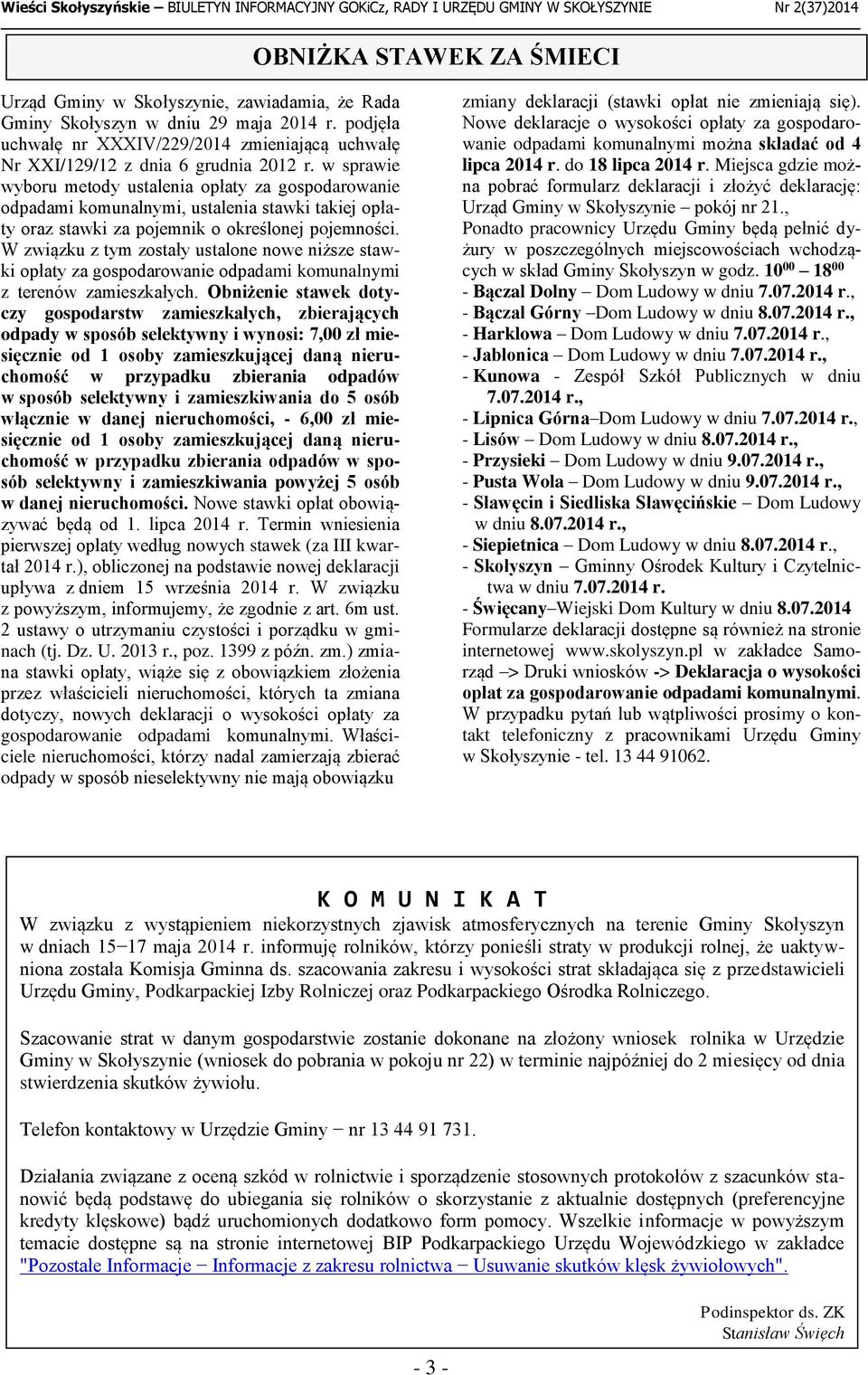 W związku z tym zostały ustalone nowe niższe stawki opłaty za gospodarowanie odpadami komunalnymi z terenów zamieszkałych.