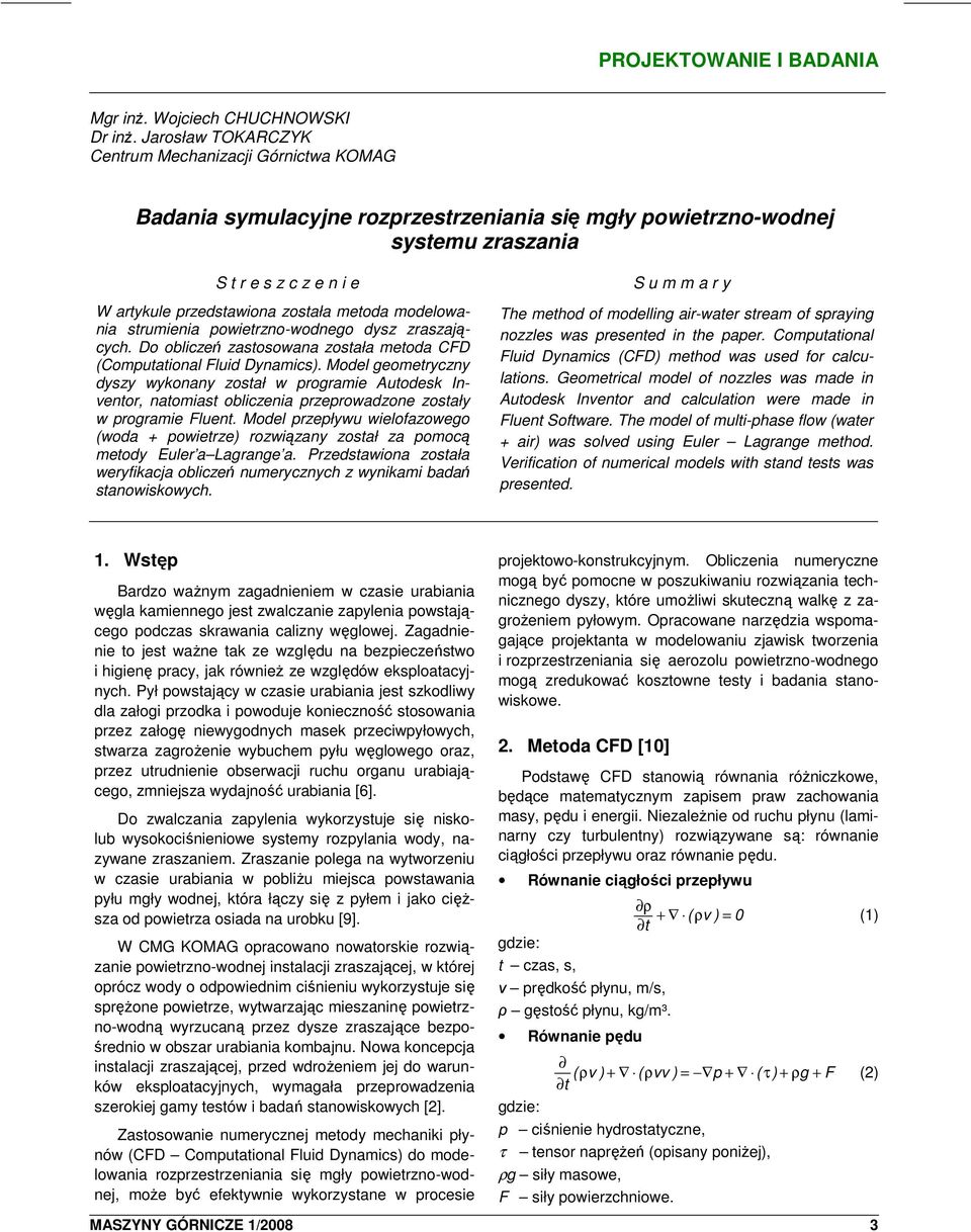 metoda modelowania strumienia powietrzno-wodnego dysz zraszających. Do obliczeń zastosowana została metoda CFD (Computational Fluid Dynamics).