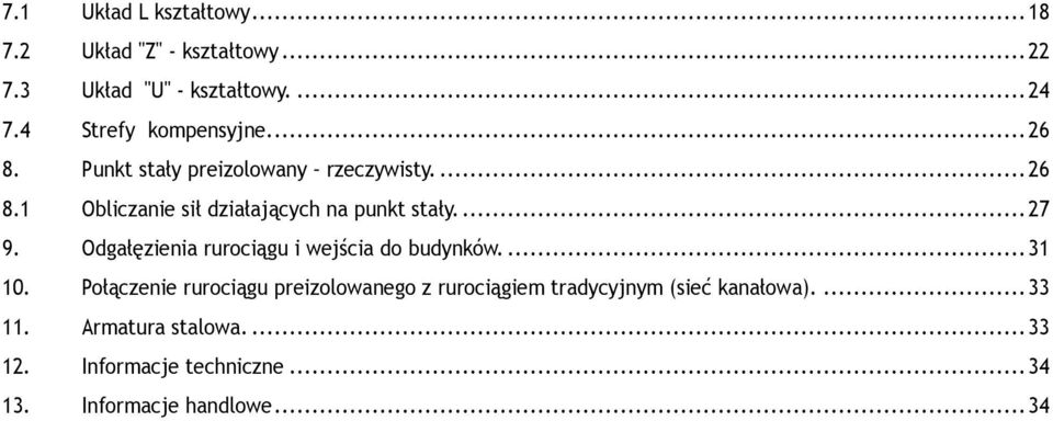 ... 27 9. Odgałęzienia rurociągu i wejścia do budynków.... 31 10.