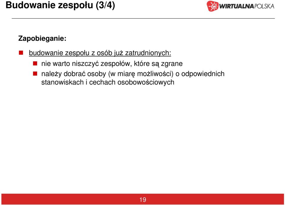 które są zgrane należy dobrać osoby (w miarę