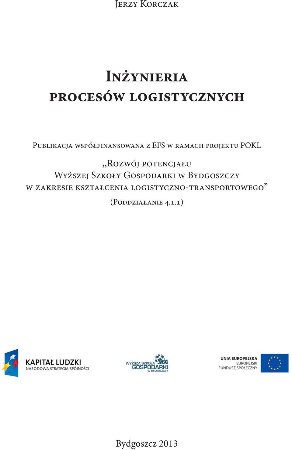 potencjału Wyższej Szkoły Gospodarki w Bydgoszczy w zakresie